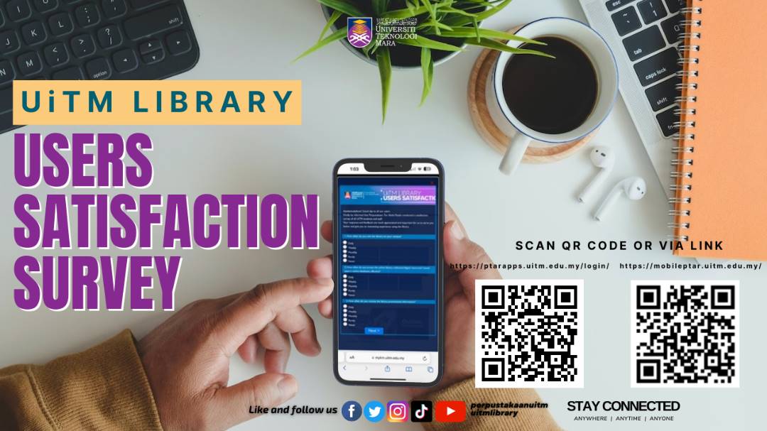 Soal Selidik Kepuasan Hati Warga UiTM Terhadap Perkhidmatan Perpustakaan Universiti Teknologi MARA